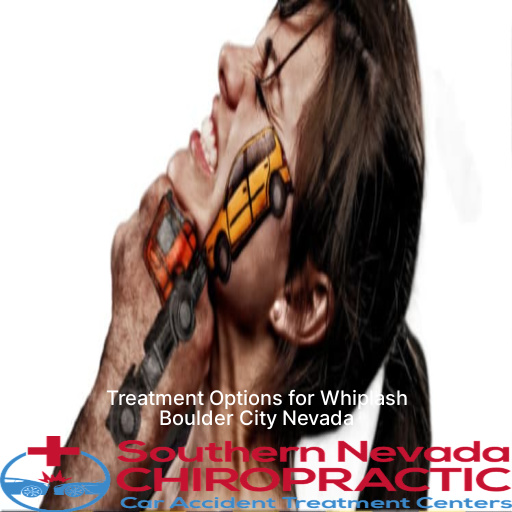 Understanding Whiplash and its Symptoms - Whiplash Chiropractor Boulder City