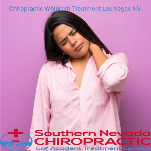 Why See a Chiropractor for Whiplash? - Whiplash Chiropractor North Las Vegas
